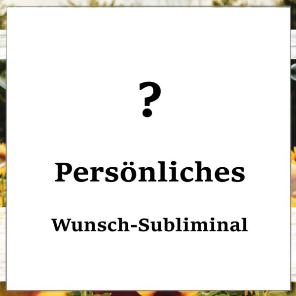 Persönliches & individuelles Silent Subliminal